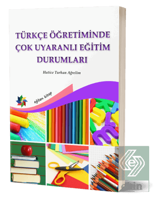 Türkçe Öğretiminde Çok Uyaranlı Eğitim Durumları