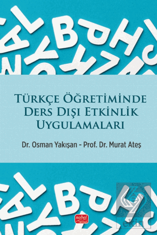 Türkçe Öğretiminde Ders Dışı Etkinlik Uygulamaları