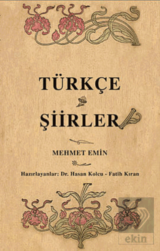 Türkçe Şiirler (Osmanlı Türkçesi Aslı İle Birlikte