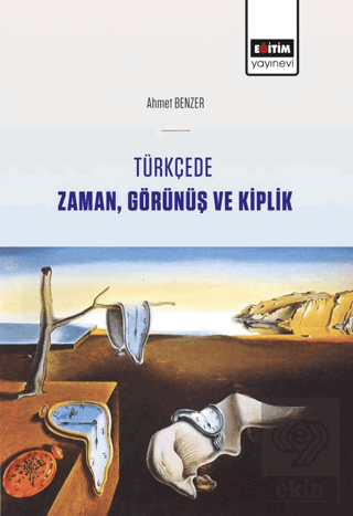 Türkçede Zaman, Görünüş ve Kiplik