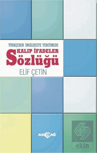 Türkçeden İngilizceye Tercümede Kalıp İfadeler Söz