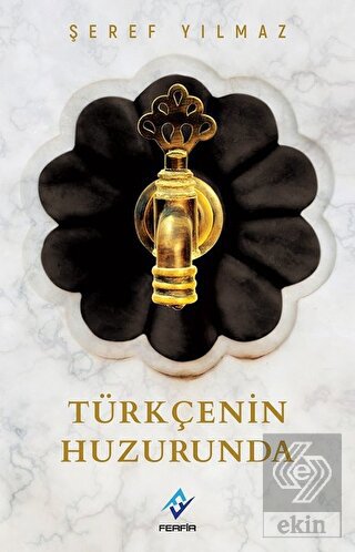 Türkçenin Huzurunda