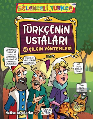 Türkçenin Ustaları ve Çılgın Yöntemleri