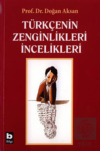 Türkçenin Zenginlikleri İncelikleri