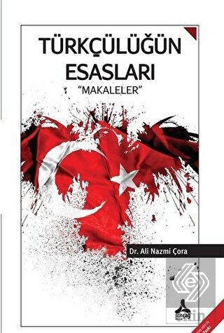Türkçülüğün Esasları "Makaleler"