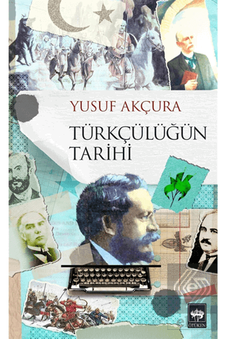 Türkçülüğün Tarihi