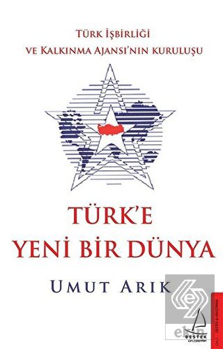 Türk\'e Yeni Bir Dünya