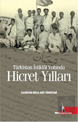 Türkistan İstiklal Yolunda Hicret Yılları