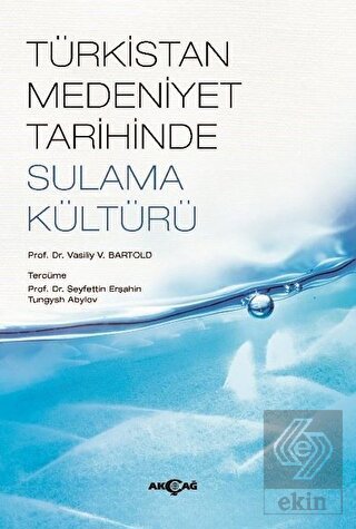 Türkistan Medeniyet Tarihinde Sulama Kültürü