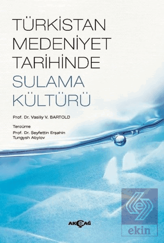 Türkistan Medeniyet Tarihinde Sulama Kültürü