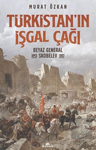 Türkistan\'ın İşgal Çağı