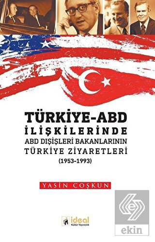 Türkiye - ABD İlişkilerinde ABD Dışişleri Bakanlar