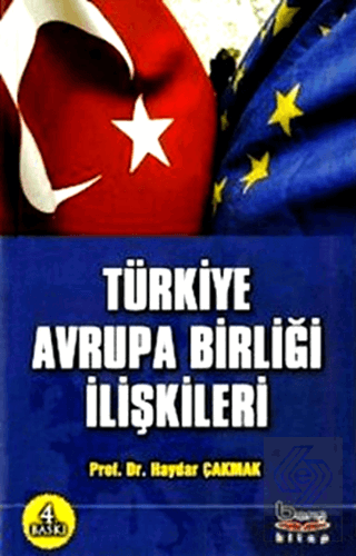 Türkiye Avrupa Birliği İlişkileri