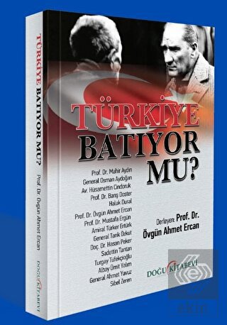 Türkiye Batıyor Mu?