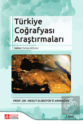 Türkiye Coğrafyası Araştırmaları - Prof. Dr. Mesut