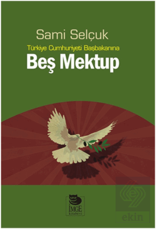 Türkiye Cumhuriyeti Başbakanına Beş Mektup