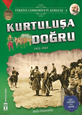 Türkiye Cumhuriyeti: Kuruluş 4 - Kurtuluşa Doğru