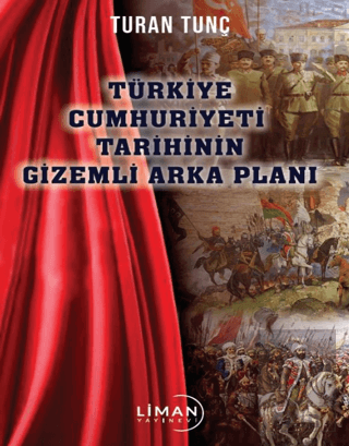 Türkiye Cumhuriyeti Tarihinin Gizemli Arka Plan