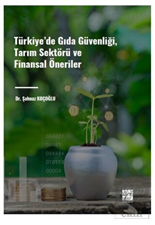 Türkiye' de Gıda Güvenliği, Tarım Sektörü ve Finan