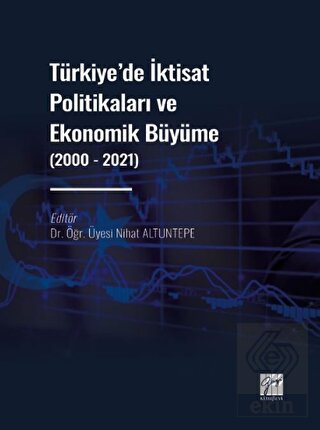 Türkiye' de İktisat Politikaları ve Ekonomik Büyüm