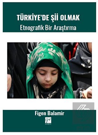 Türkiye' de Şii Olmak - Etnografik Bir Araştırma