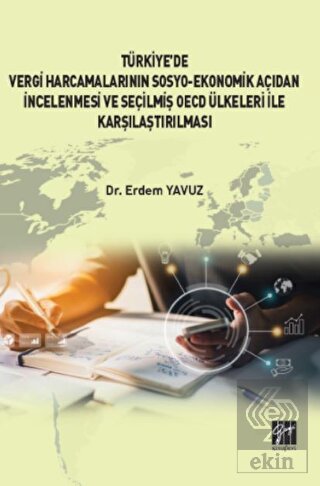 Türkiye' de Vergi Harcamalarının Sosyo-Ekonomik Aç