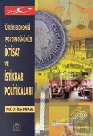 Türkiye Ekonomisi 1923'den Günümüze İktisat ve İst