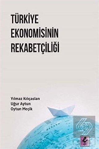 Türkiye Ekonomisinin Rekabetçiliği