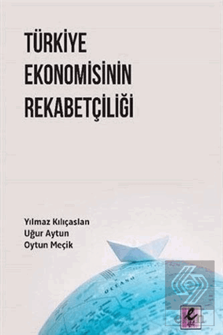 Türkiye Ekonomisinin Rekabetçiliği