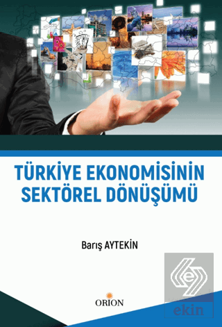 Türkiye Ekonomisinin Sektörel Dönüşümü