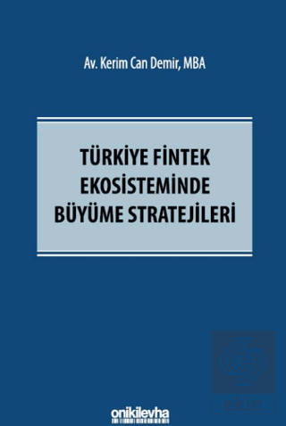 Türkiye Fintek Ekosisteminde Büyüme Stratejileri