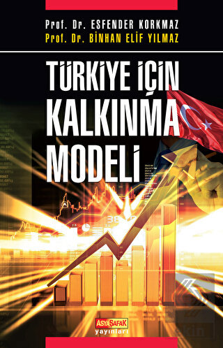 Türkiye İçin Kalkınma Modeli