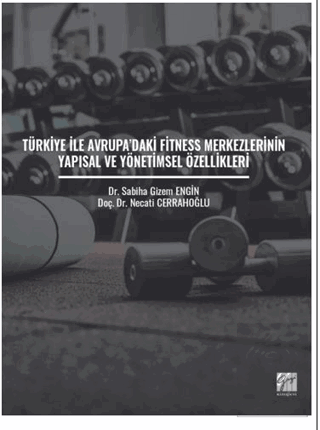 Türkiye ile Avrupa'daki Fitness Merkezlerinin Yapı
