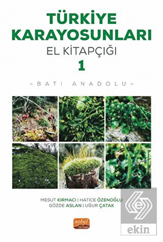 Türkiye Karayosunları El Kitapçığı I - Batı Anadol