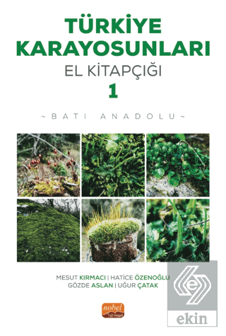 Türkiye Karayosunları El Kitapçığı I - Batı Anadol