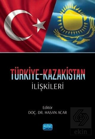 Türkiye-Kazakistan İlişkileri