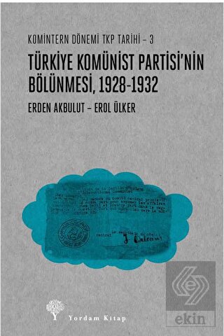 Türkiye Komünist Partisi'nin Bölünmesi 1928-1932