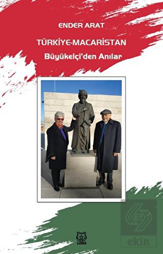 Türkiye-Macaristan Büyükelçi'den Anılar