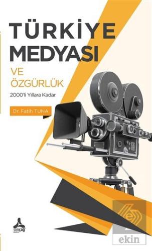 Türkiye Medyası ve Özgürlük