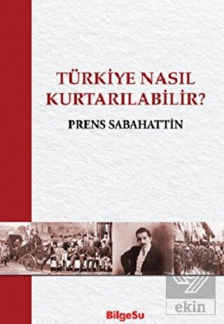 Türkiye Nasıl Kurtarılabilir?