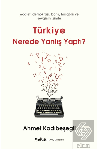 Türkiye Nerede Yanlış Yaptı