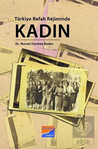 Türkiye Refah Rejiminde Kadın