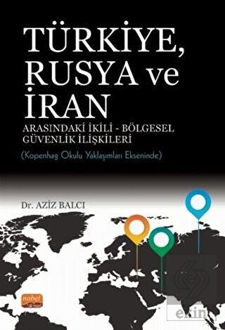 Türkiye Rusya ve İran Arasındaki İkili - Bölgesel