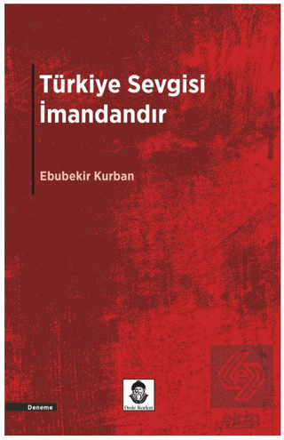 Türkiye Sevgisi İmandandır