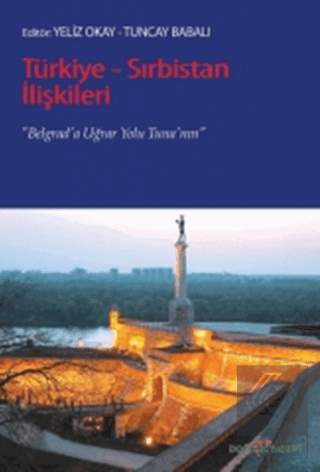 Türkiye - Sırbistan İlişkileri