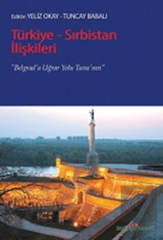 Türkiye - Sırbistan İlişkileri