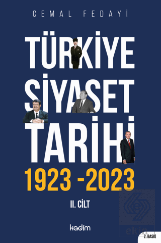 Türkiye Siyaset Tarihi 2. Cilt 1923-2023 - 100 Yıl