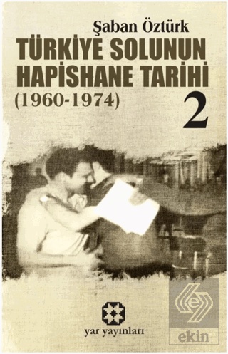 Türkiye Solunun Hapishane Tarihi 2 (1960-1974)