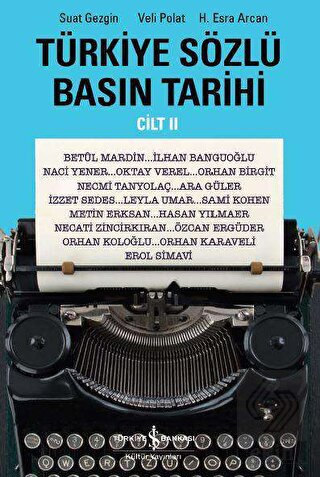 Türkiye Sözlü Basın Tarihi - Cilt II