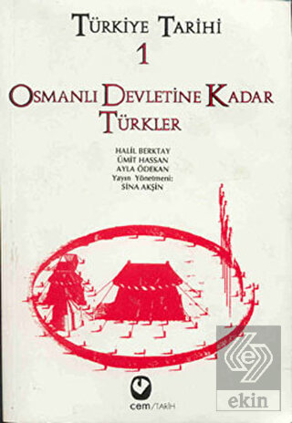Türkiye Tarihi 1 Osmanlı Devletine Kadar Türkler